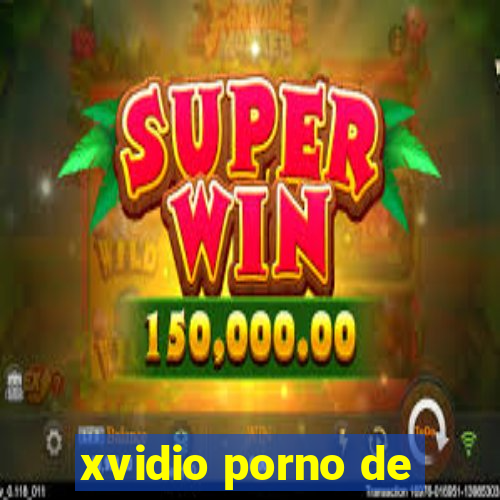 xvidio porno de